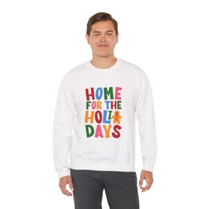 Home for the Holidays Crewneck Sweatshirt, Festive Sweater, Winter Apparel, Christmas Gift, Cozy Holiday Wear