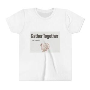 Gather Together Youth Tee - Thankful Thanksgiving Shirt, Kids Holiday T-Shirt, Family Gathering Outfit, Cute Fall Apparel, Youth [...]